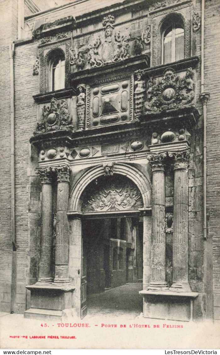 FRANCE - Toulouse - Porte De L'hôtel De Felzins - Carte Postale Ancienne - Toulouse