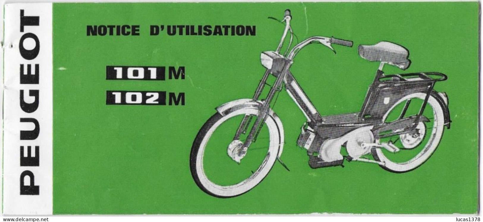 RARE NOTICE D UTILISATION CYCLOMOTEUR PEUGEOT 101 ET 102 / 20 PAGES - Moto