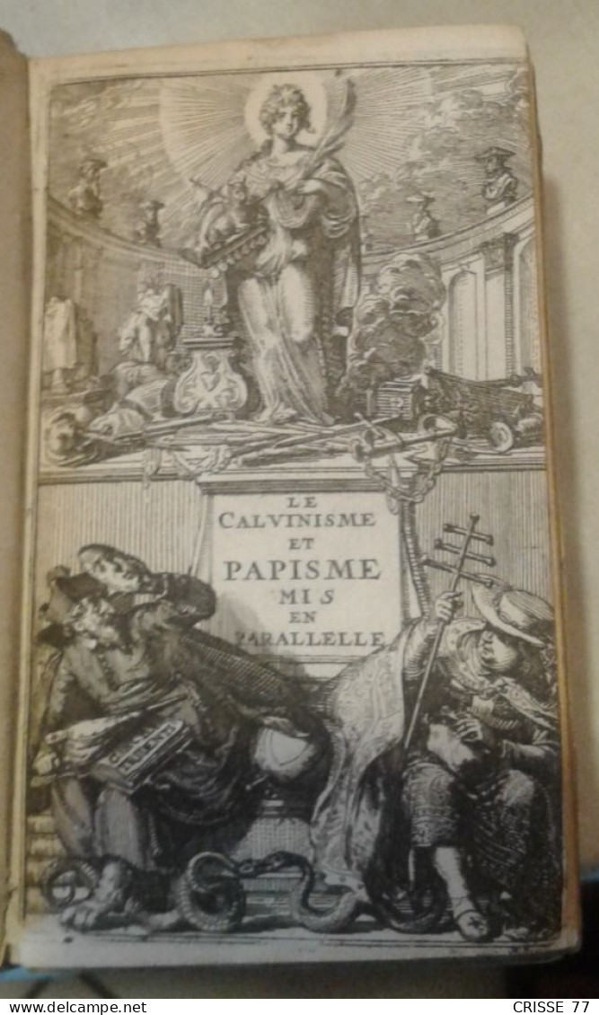 HISTOIRE DU CALVINISME ET CELLE DU PAPISME / 1683 - Before 18th Century