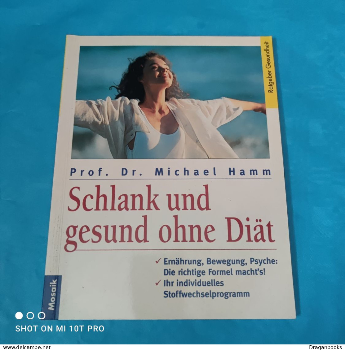 Prof.  Dr. Michael Hamm  - Schlank Und Gesund Ohne Diät - Essen & Trinken