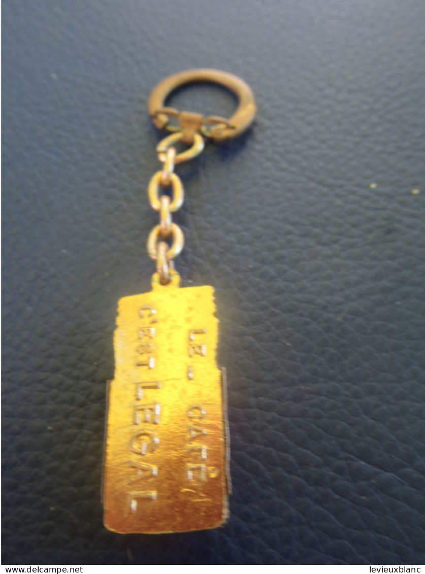 Porte-clé Ancien/Café/LEGAL /Le Café C'est Légal/Soluble /Alu Doré /vers 1960-1970     POC669 - Key-rings