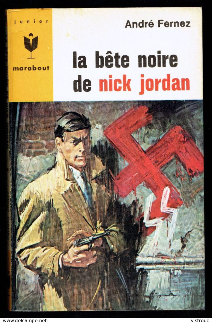 "La Bête Noire De Nick JORDAN", Par André FERNEZ - MJ N° 292 - Espionnage - 1965. - Marabout Junior