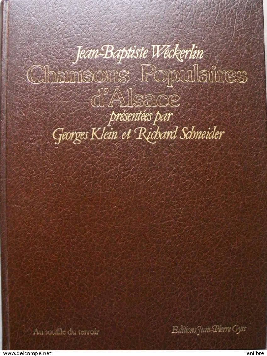 CHANSONS POPULAIRES D’ALSACES. J.P. Weckerlin. Ed. J.P. Gyss. 1984. - Alsace