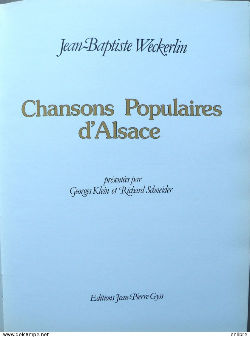 CHANSONS POPULAIRES D’ALSACES. J.P. Weckerlin. Ed. J.P. Gyss. 1984. - Alsace