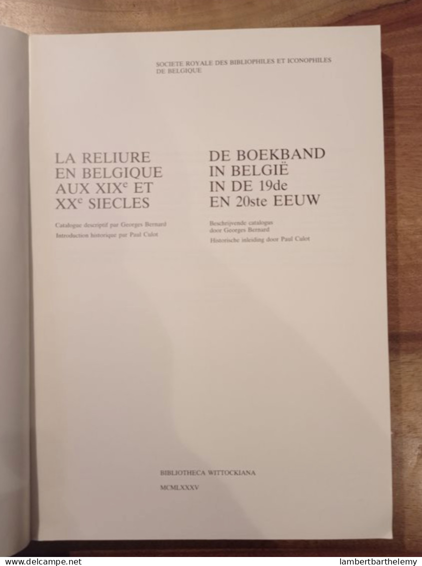 Georges Bernard Et Paul Culot, La Reliure En Belgique Aux XIX Et XX Siècles - Art