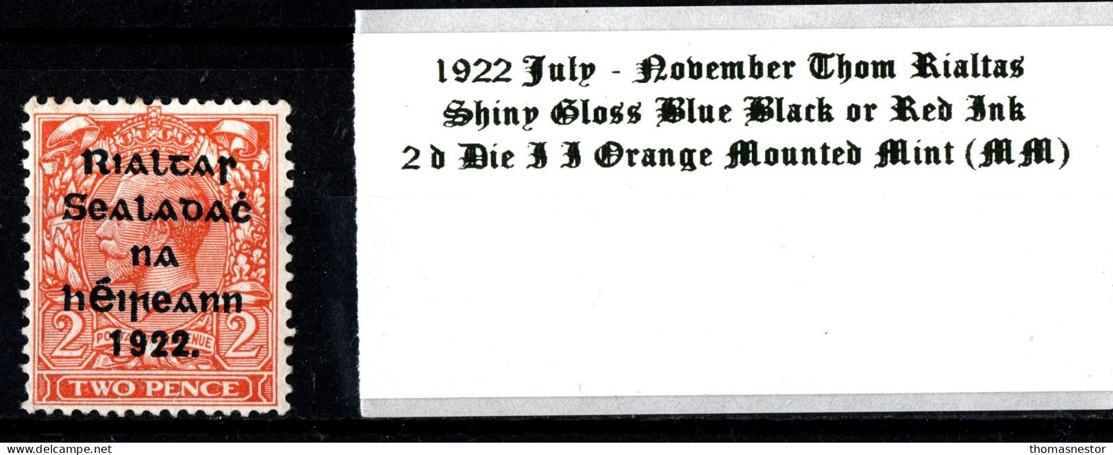 1922 July-November Thom Rialtas 5 Line Overprint In Shiny Blue Black Or Red Ink 2 D Die II Orange Mounted Mint (MM) - Neufs