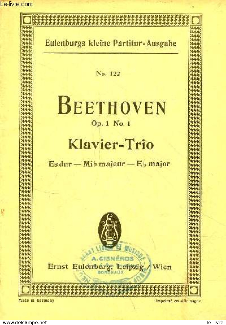 Trio Es Dur Für Pianoforte, Violine Und Violoncell Von Ludwig Van Beethoven Op.1 N°1 - Eulenburgs Kleine Partitur Ausgab - Muziek