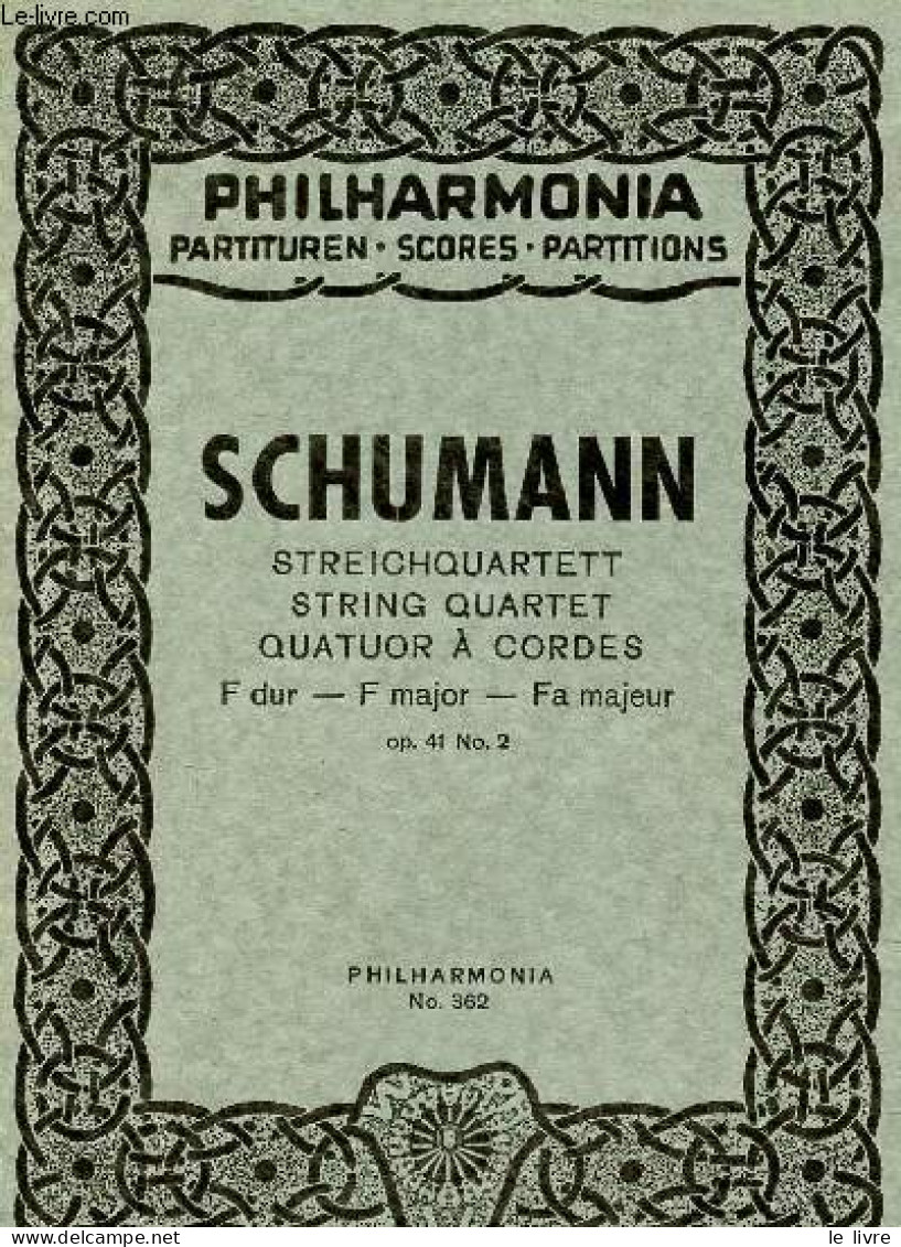 Streichquartett String Quartet Quatuor à Cordes - F Dur - F Major - Fa Mejeur Op.41 No.2 - Philharmonia Partituren Score - Muziek