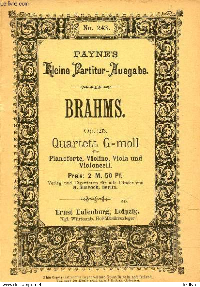 Quartette Für Pianoforte, Violine, Bratsche U.violoncell Von Jogannes Brahms - N°1 Op.25 (g Moll) N°2 Op.26 (a Dur) N°3 - Musica