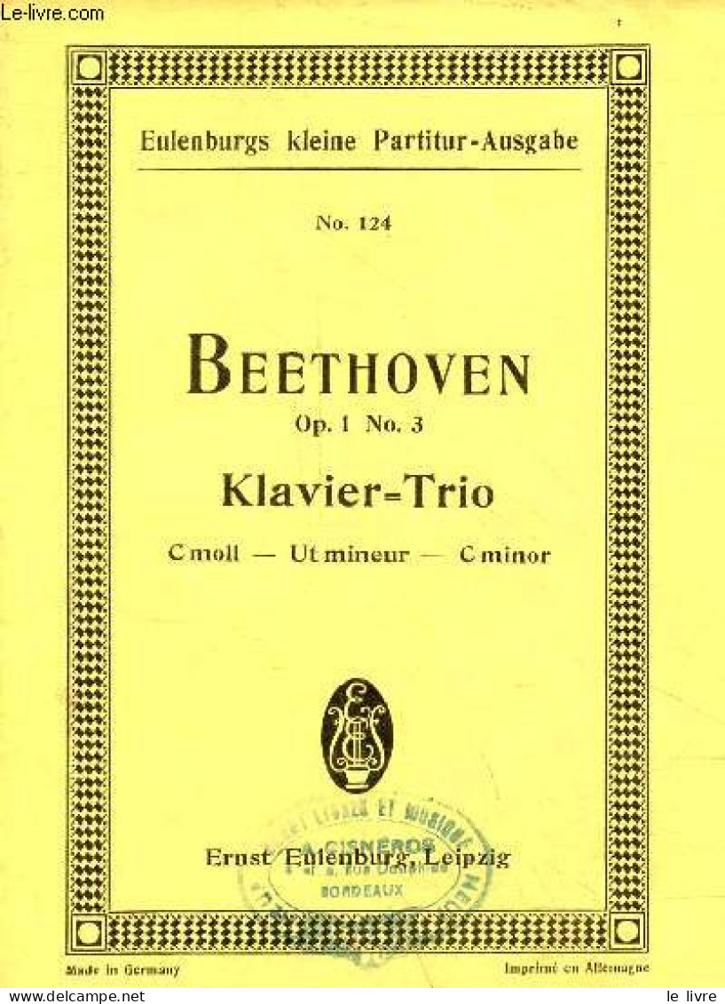 Trio C Moll Für Pianoforte, Violine Und Violoncell Von Ludwig Van Beethoven Op.1 N°3 - Eulenburgs Kleine Partitur Ausgab - Muziek