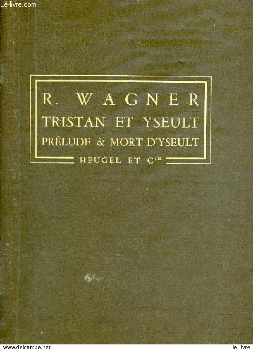 Tristan & Yseult Prélude & Mort D'Yseult - P.H.52. - R.Wagner - 1962 - Musique