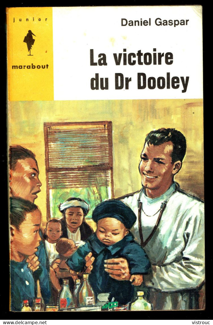 "La Victoire Du Dr DOOLEY", Par Daniel GESPAR - MJ N° 277 - Récit - 1964. - Marabout Junior