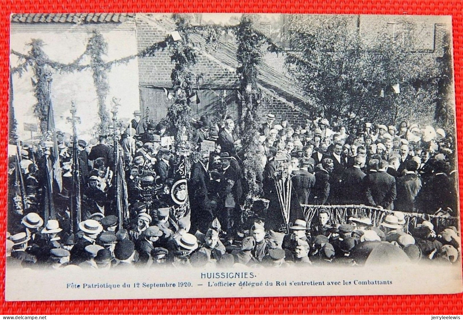 HUISSIGNIES  -  Fête Patriotique Du 12 Septembre 1920 - L'Officier Délégué Du Roi S'entretient Avec Les Combattants - Chièvres