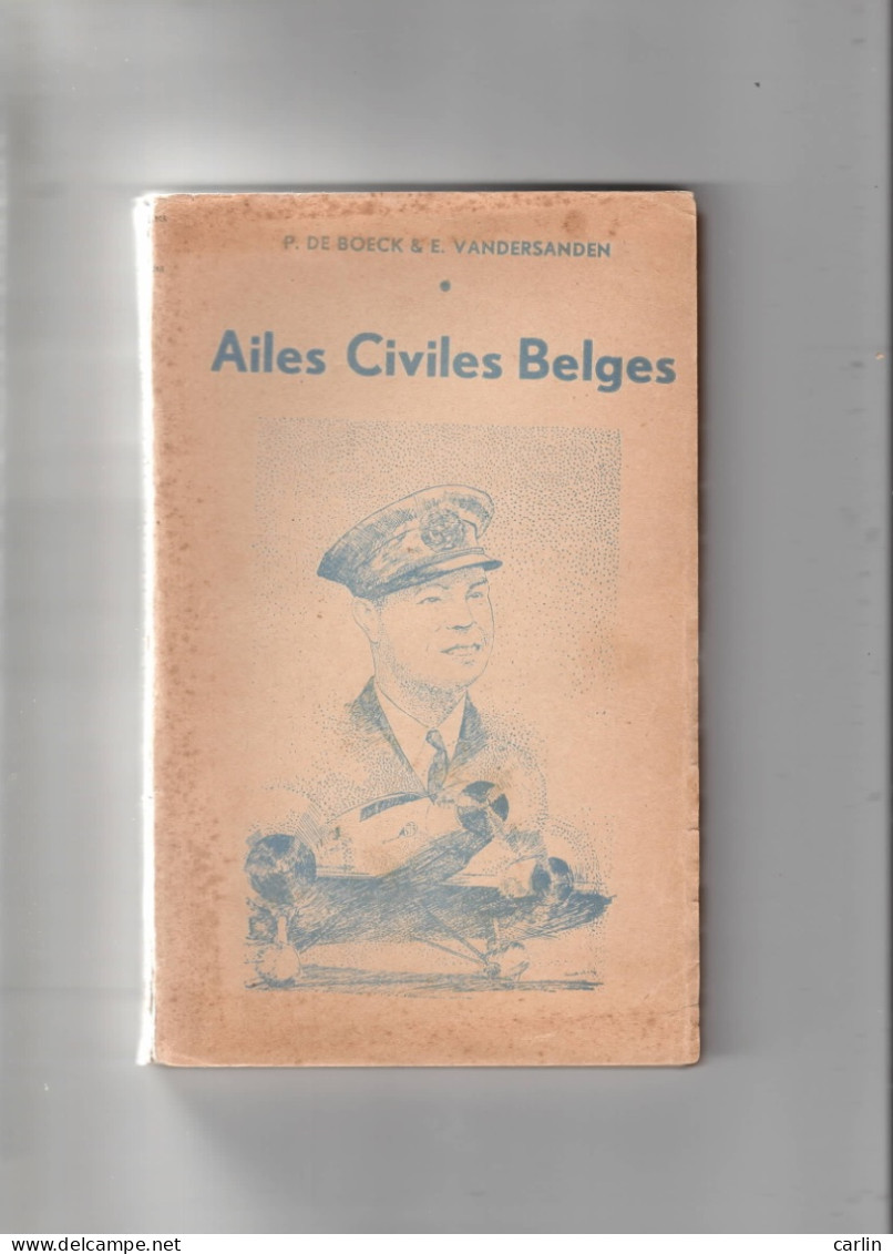 « Récits Héroïques Des Ailes Civiles Belges » DE BOECK, P. & VANDERSANDEN, E. – Ed. Draps, Wemmel (1945)) - Manuels