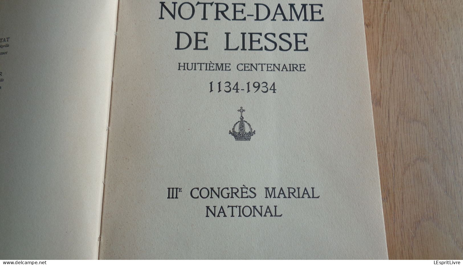 NOTRE DAME DE LIESSE 1134 1934 3 ème Congrès Marial National Régionalsime Religion Culte Laon Congrégations Pèlerinages - Picardie - Nord-Pas-de-Calais