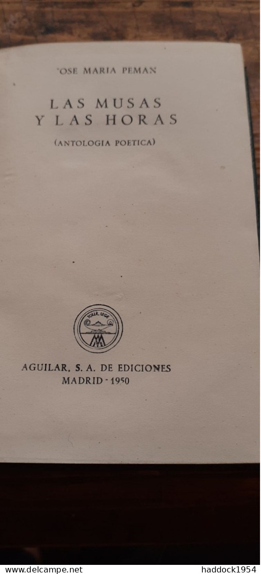 Las Musas Y Las Horas JOSE MARIA PEMAN Aguilar 1950 - Poesie