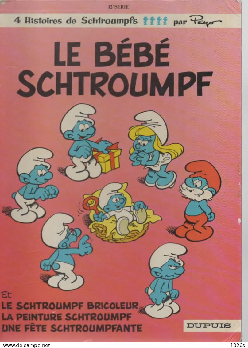 B.D.LE BEBE SCHTROUMPF - LE SCHTROUMPF BRICOLEUR - LA PEINTURE SCHTROUMPF & UNE FETE SCHTROUMPFANTE - Schtroumpfs, Les