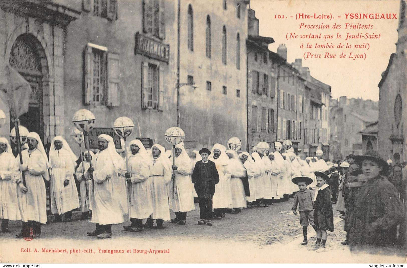 CPA 43 YSSINGEAUX / LA PROCESSION DES PENITENTS / PRISE RUE DE LYON - Other & Unclassified