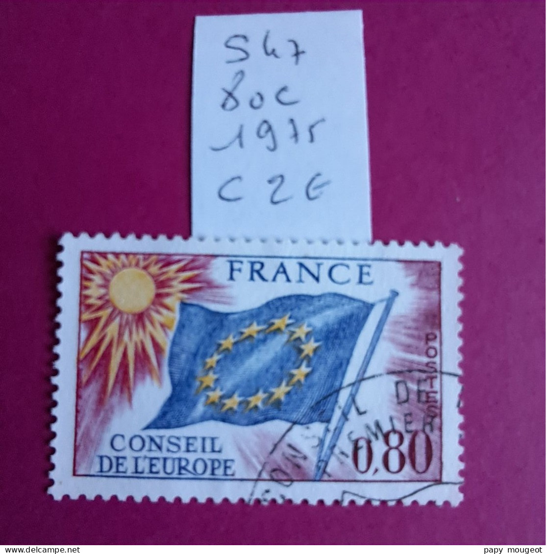 S 47 0.80 Conseil De L'Europe Drapeau Européen - Oblitérés