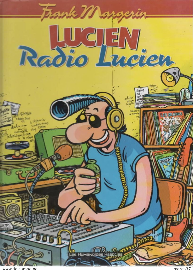 LUCIEN   RADIO LUCIEN    De FRANK MARGERIN   LES HUMANOÏDES ASSOCIEES - Lucien