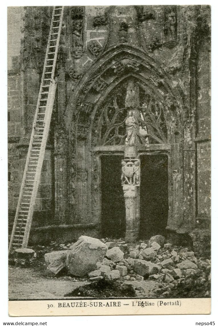 Portail De L'Eglise De Beauzée-sur-Aire Endommagé Au Cours De La Guerre 1914-18. - Eglises Et Cathédrales