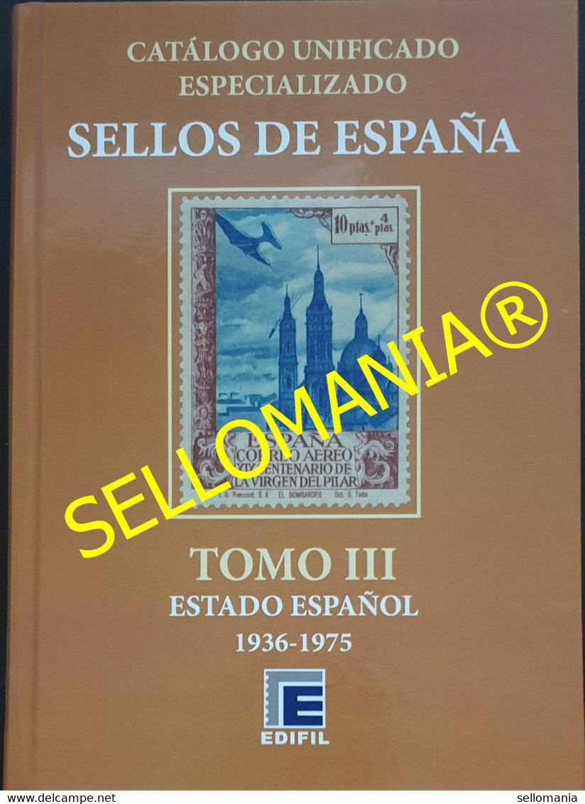 CATALOGO ESPECIALIZADO EDIFIL ESPAÑA 1936 A 1975 TOMO III SERIE BRONCE EDICION 2021 - Spanien