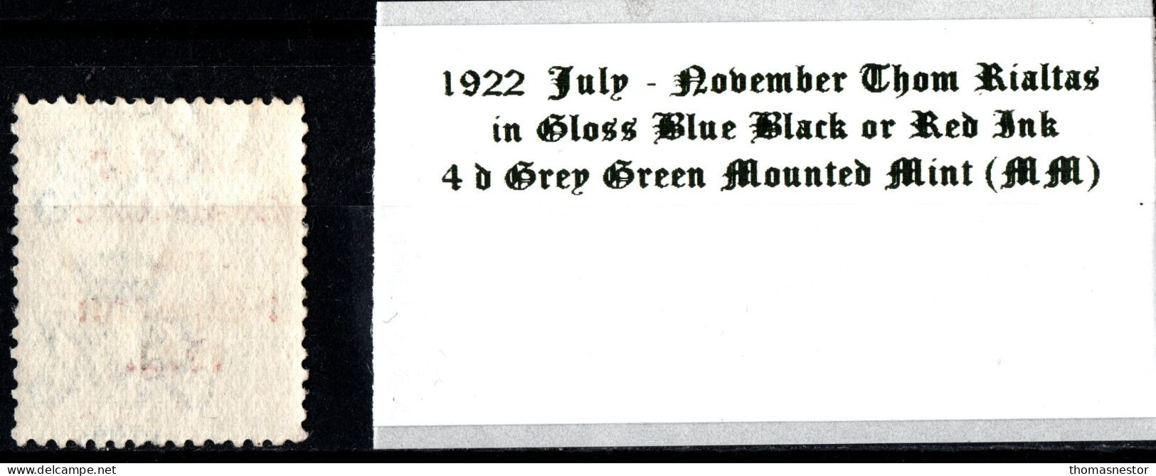 1922 July-November Thom Rialtas 5 Line Overprint In Shiny Blue Black Or Red Ink 4 D Grey Green Mounted Mint (MM) - Unused Stamps