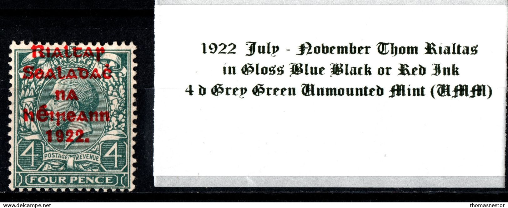 1922 July-November Thom Rialtas 5 Line Overprint In Shiny Blue Black Or Red Ink 4 D Grey Green Unmounted Mint (UMM) - Nuevos