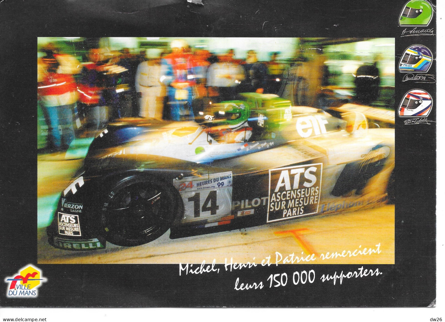 Courage Porsche N° 14 (ATS) 24 Heures Du Mans 1999: Henri Pescarolo, Patrice Gay, Michel Ferté - Le Mans