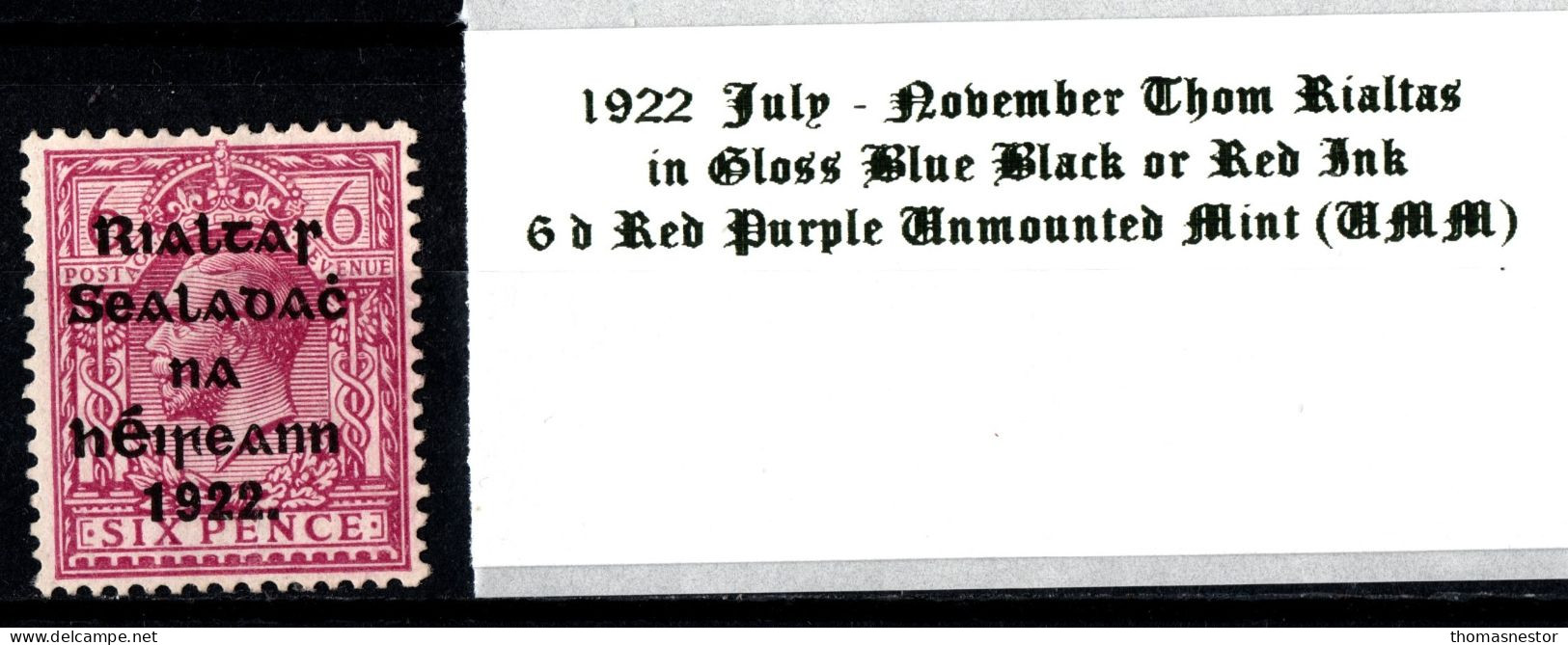 1922 July-November Thom Rialtas 5 Line Overprint In Shiny Blue Black Or Red Ink 6 D Reddish Purple Unmounted Mint (UMM) - Unused Stamps