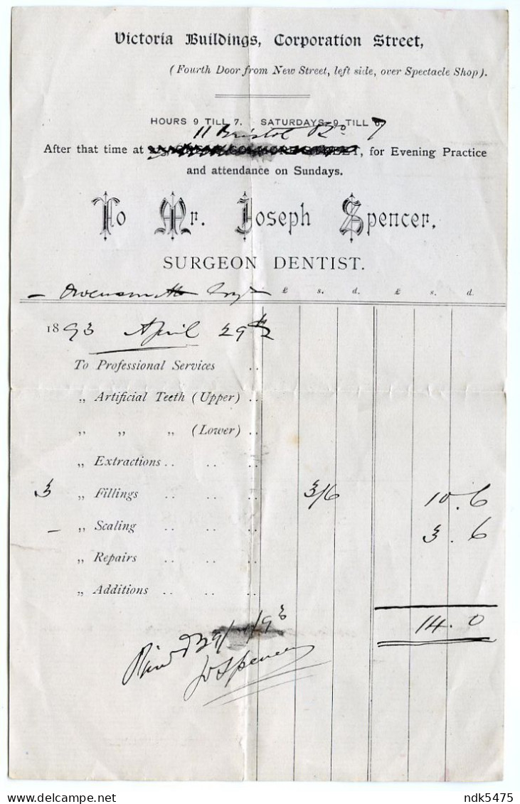 INVOICE : BIRMINGHAM - JOSEPH SPENCER, CORPORATION STREET, VICTORIA BUILDINGS, BRISTOL RD. 1893 / DENTIST / DENTISTRY - Royaume-Uni