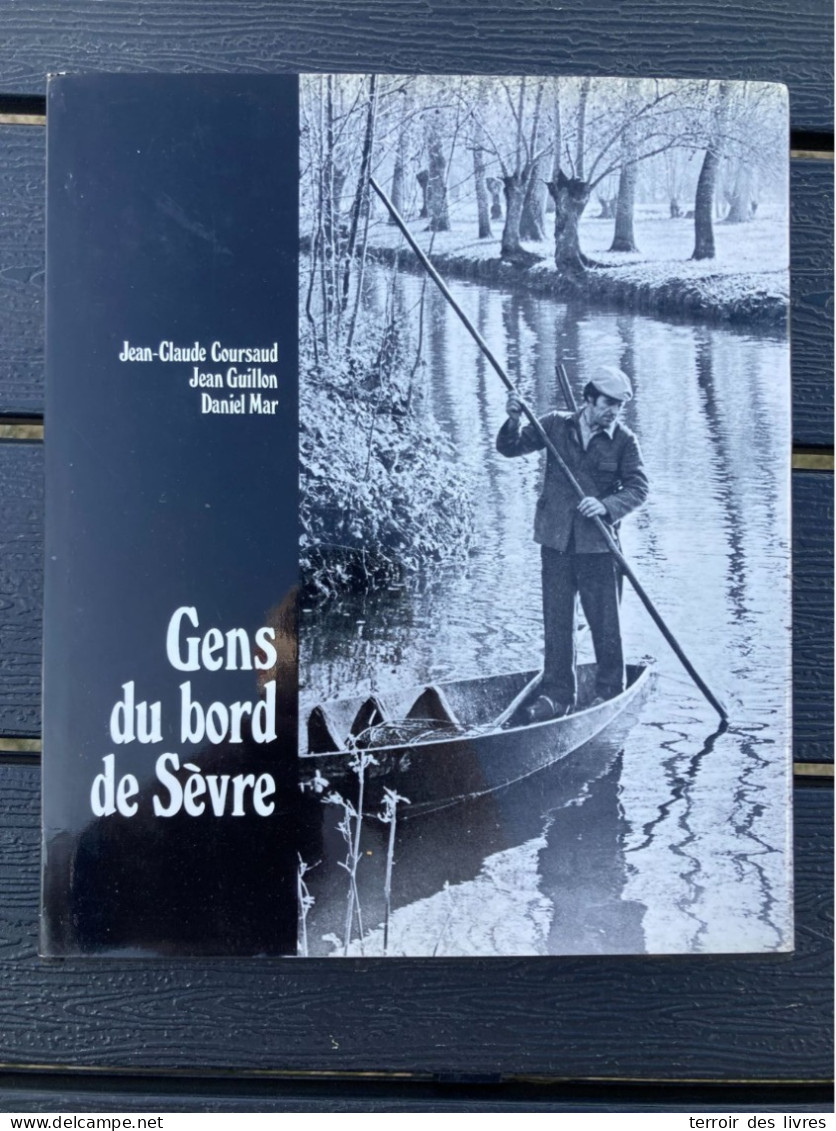 GENS DU BORD DE SEVRE - 1979 - JEAN CLAUDE COURSAUD MARAIS POITEVIN - Poitou-Charentes