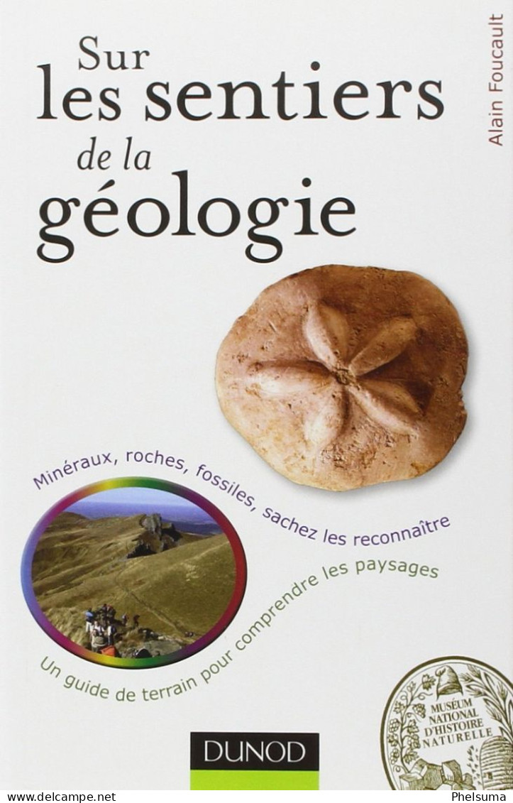 RARE - Sur Les Sentiers De La Géologie - Alain FOUCAULT - Ed DUNOT Broché -  EO 2011 - Outre-Mer