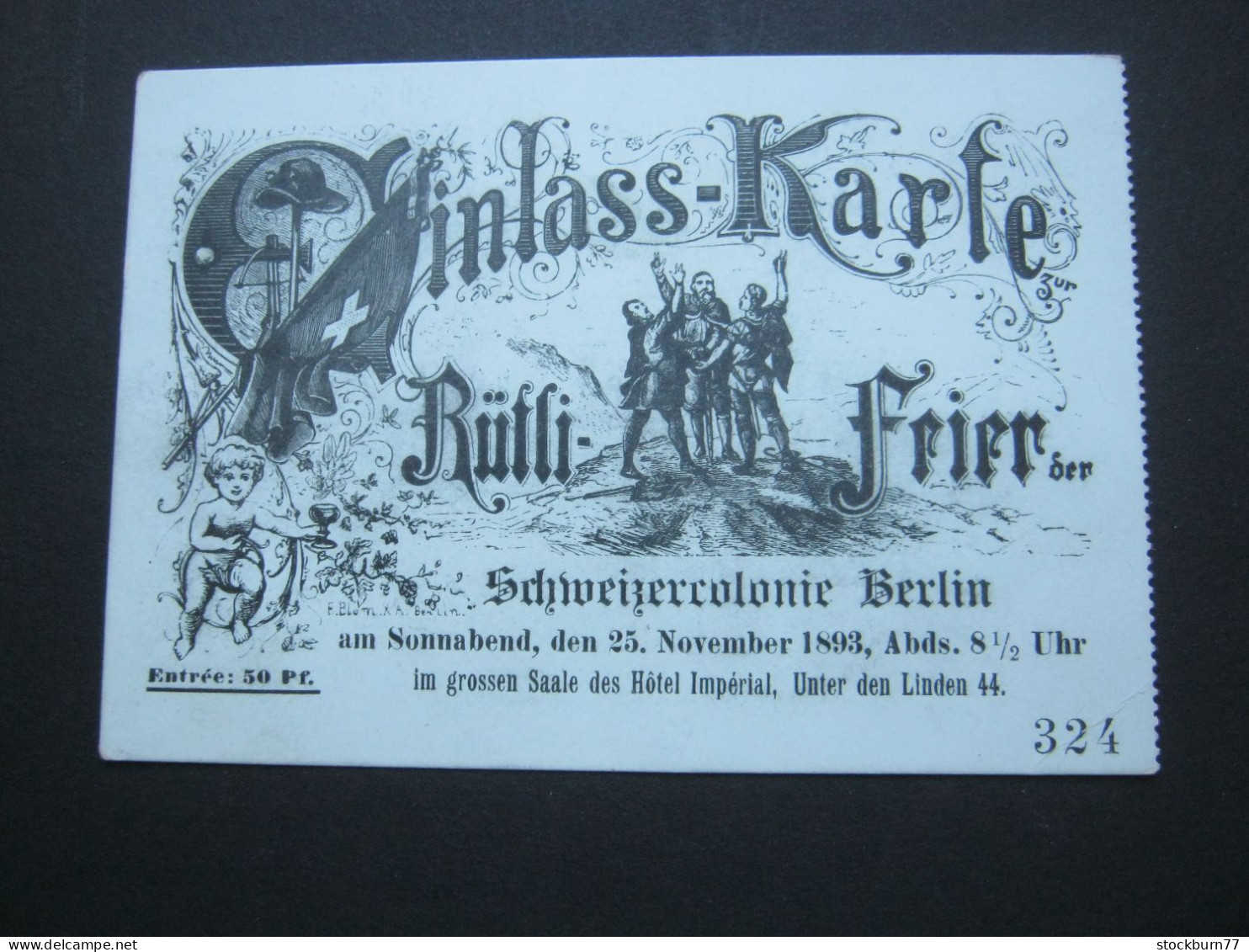 BERLIN , Schweizerkolonie  , Rütlifeier  , Schöne (Eintritts)Karte Um  1893 - Rixdorf