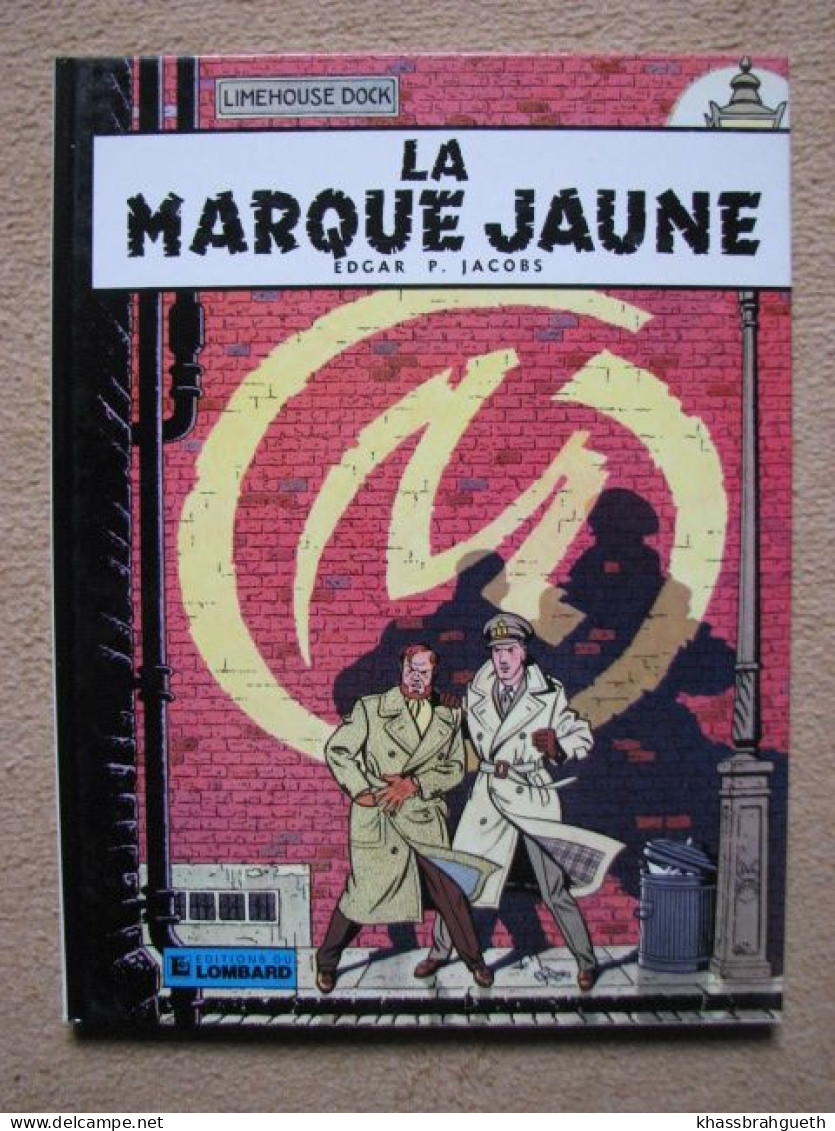 EP JACOBS - BLAKE & MORTIMER - LA MARQUE JAUNE - LOMBARD (1982) - Blake Et Mortimer