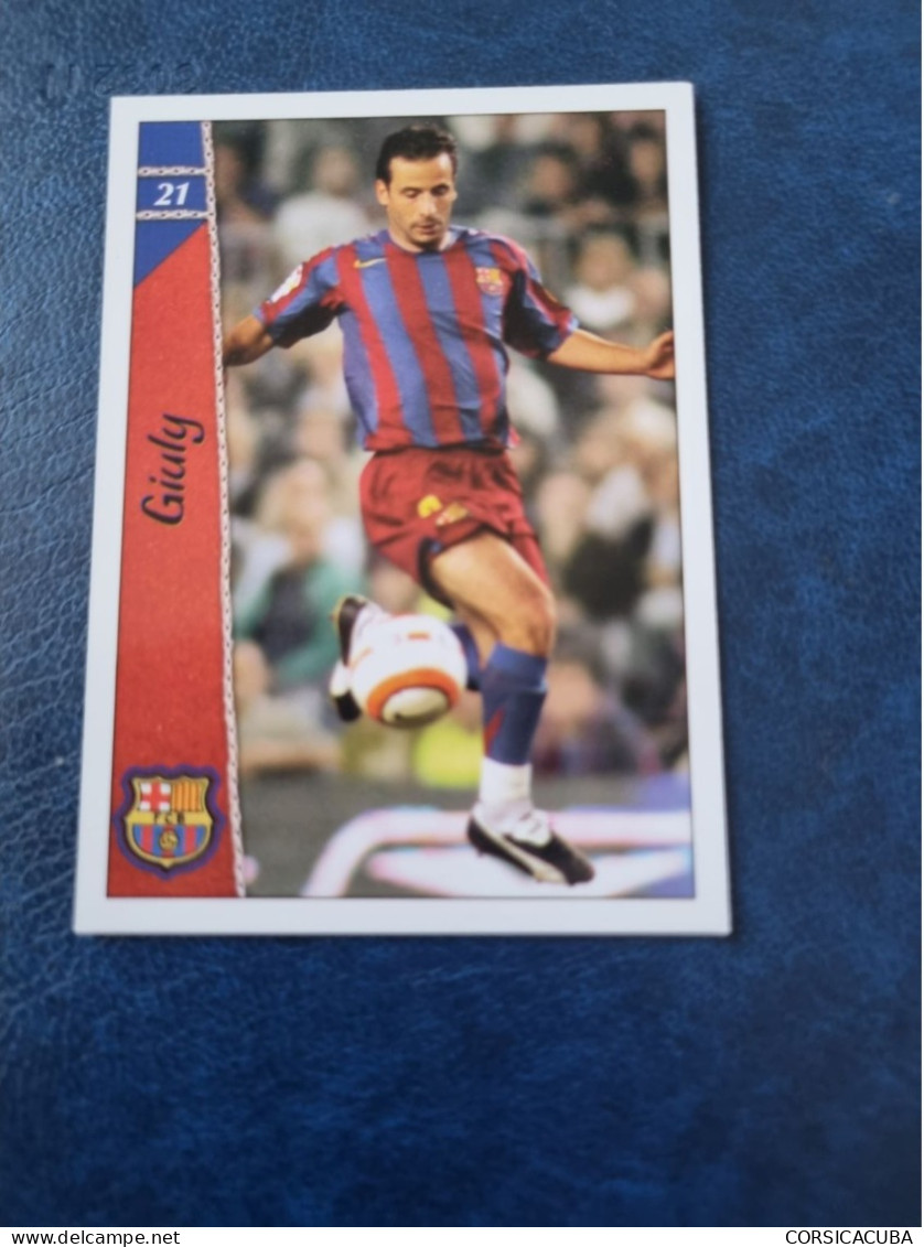 CARTE  FOOT  BARCA  LUDOVIC  GIULY  2007  PARFAIT  ETAT  //  1er  CHOIX  // - Trading Cards