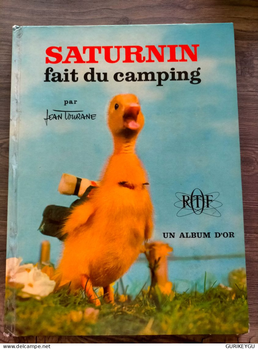 SATURNIN Fait Du Camping JEAN TOURANE  ORTF N° 28 En EO De 1966 Deux Coqs D'or  Livre Cartonnée - Spirou Et Fantasio