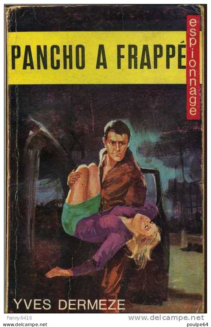 Pancho à Frappé  - Auteur : Yves Dermeze - Collection Espionnage-Service - 192 Pages - Otros & Sin Clasificación