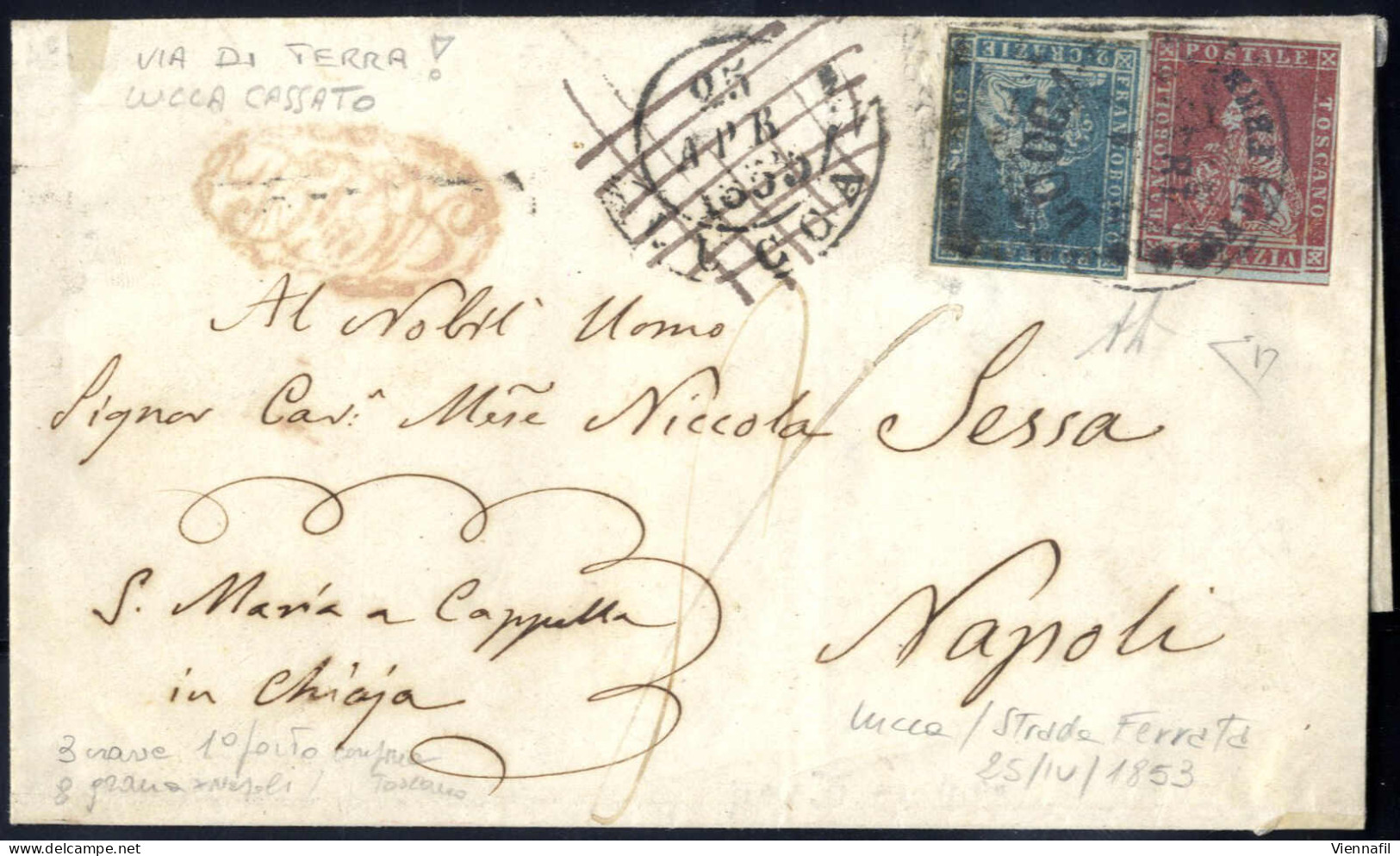 Cover 1853, Lettera Del 25.4.1853 Da Lucca Via Terra A Napoli, Affrancata Fino Al Confine Toscano Con 1 Cr. Carminio Su  - Tuscany