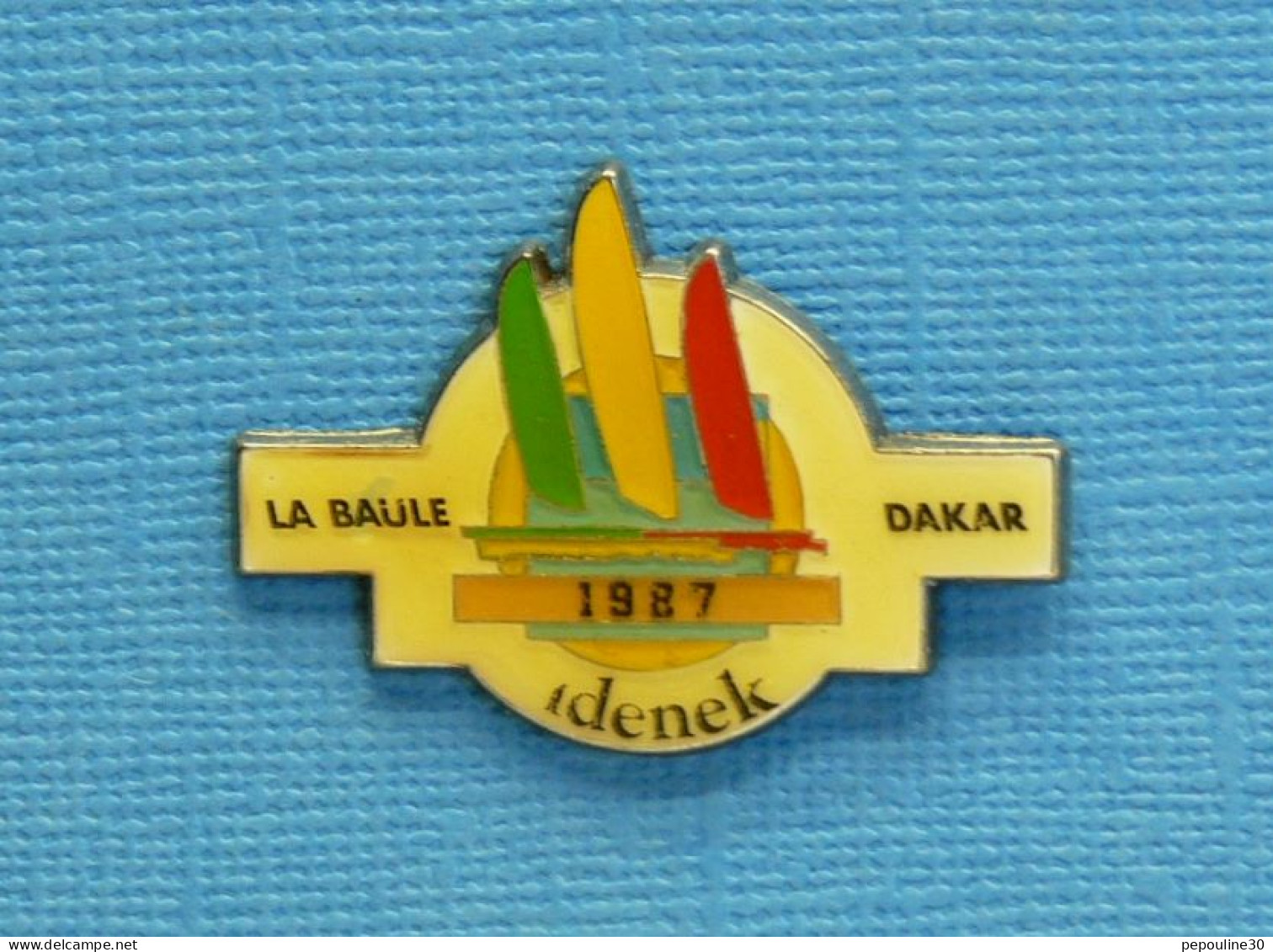 1 PIN'S //  ** VOILE / LA BAULE-DAKAR / 1987 ** . (Corner Coinderoux Paris) - Segeln