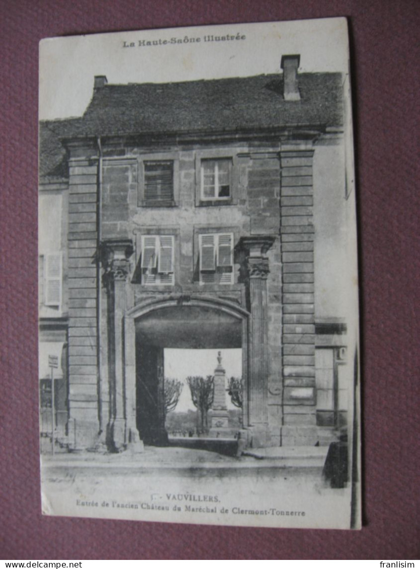 CPA 70 VAUVILLERS Entrée Chateau Du Maréchal De Clermont Tonnerre 1918 - Vauvillers