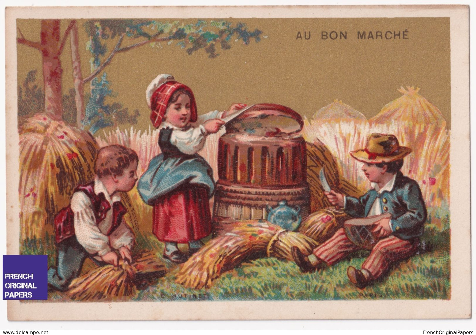 JAMAIS COLLEE - Chromo Dorée 1880s Lith. Hutinet Au Bon Marché Paris Pain Blé Récolte Champs Enfants Campagne A40-85 - Au Bon Marché