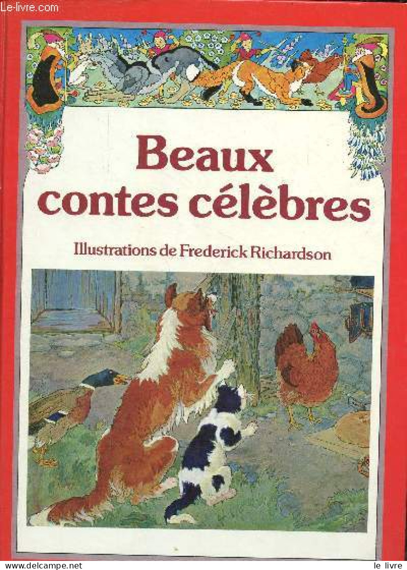 Beaux Contes Célèbres - La Petite Poule Rousse - Le Voyage Du Renard - Les Trois Ours - Le Boeuf De Paille - La Vieille - Contes