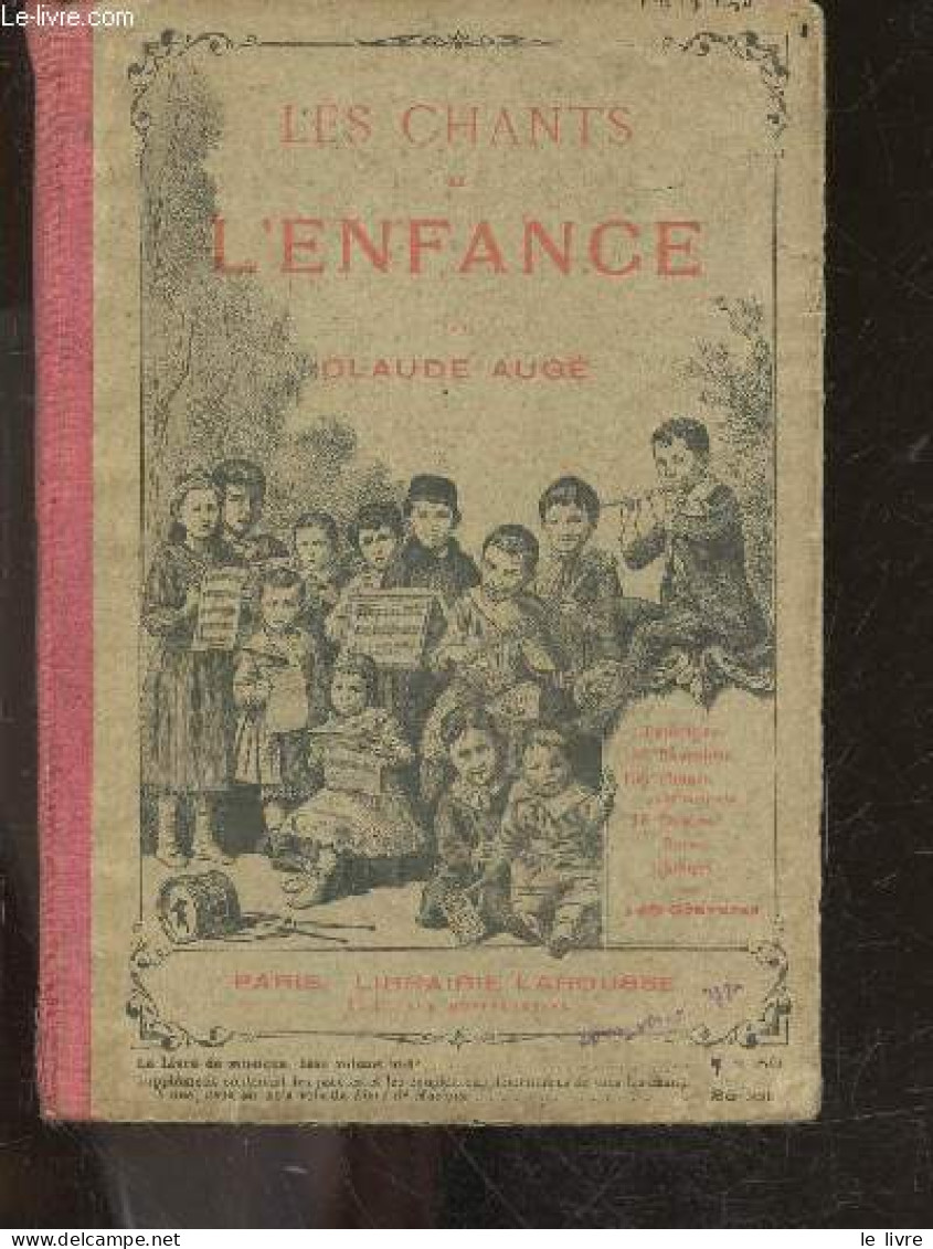 Les Chants De L'enfance - Principes, 50 Exercices, 100 Chants Avec Couplets, 16 Canons, Duo, Choeurs, 145 Gravures- 20e - Music