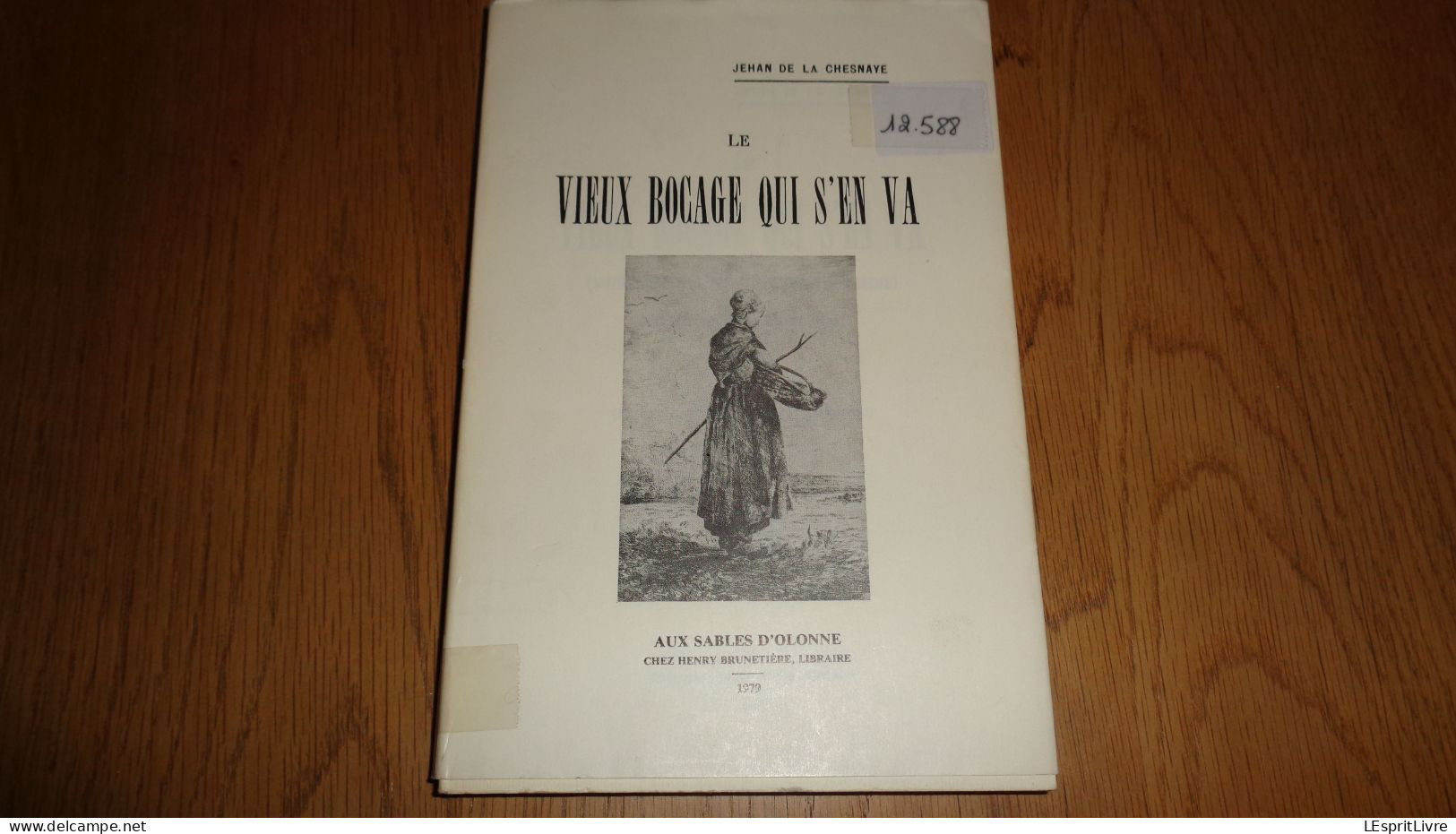 LE BOCAGE QUI S'EN VA Régionalisme Charente Chanson Fêtes Légendes Métiers Religion Remèdes Vie Rurale Folklore Jeux - Poitou-Charentes