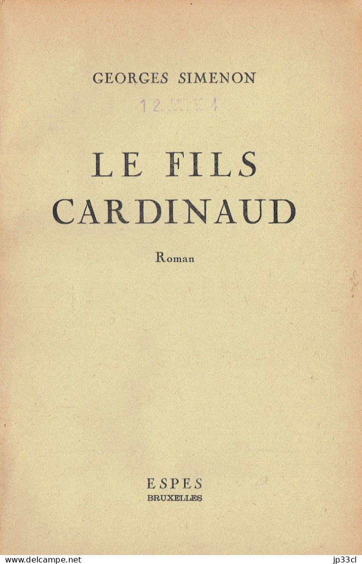 Très Ancien Ouvrage De Georges Simenon : Le Fils Cardinaud (Édit. Espes, Bruxelles, 1942) - Simenon