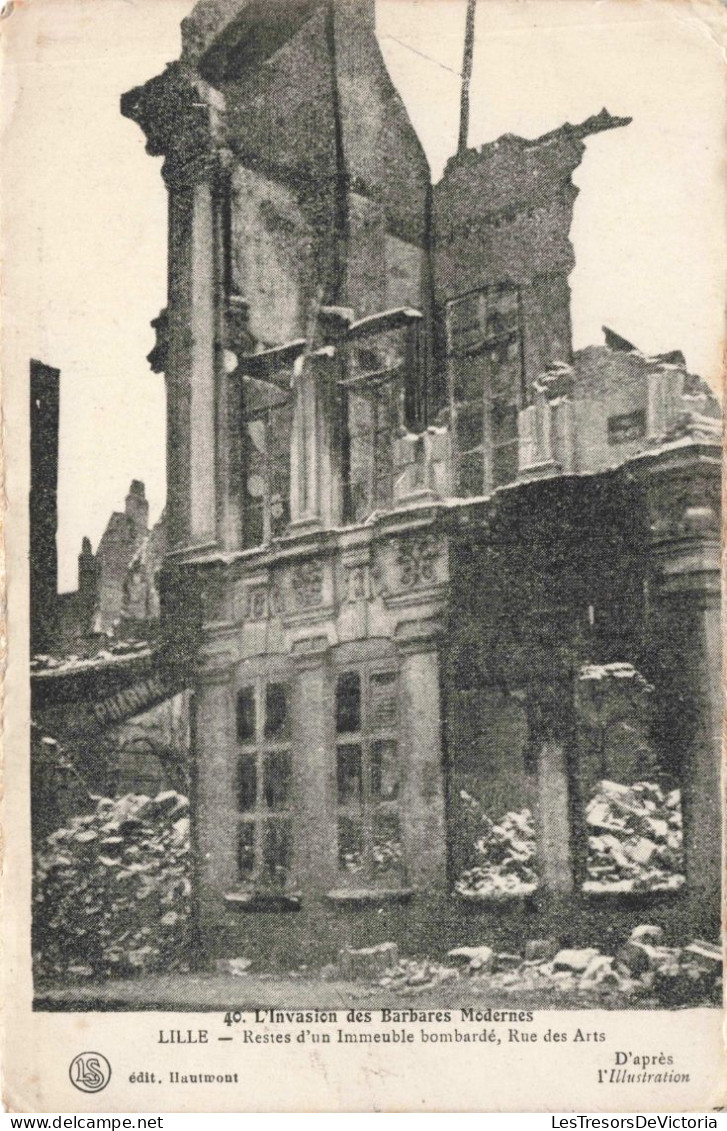 FRANCE - Lille - Restes D'un Immeuble Bombardés - Rue Des Arts - Carte Postale Ancienne - Lille
