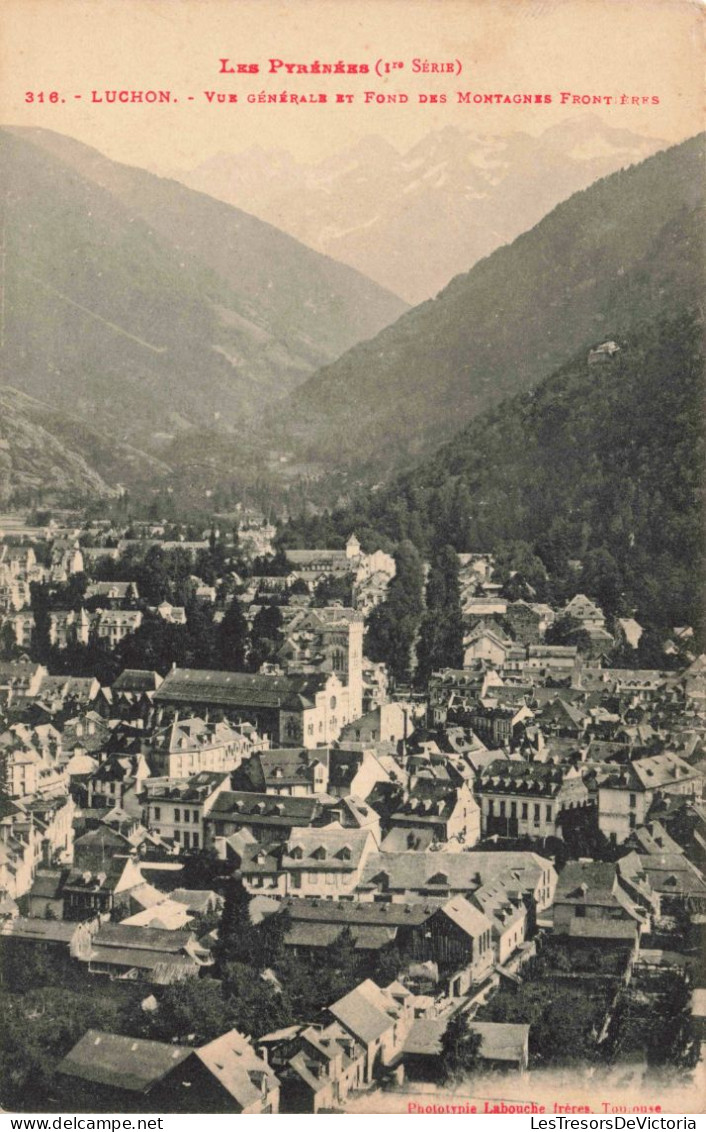 FRANCE - Les Pyrénées - Luchon - Vue Générale Et Fond De Montagne Frontières  - Carte Postale Ancienne - Luchon