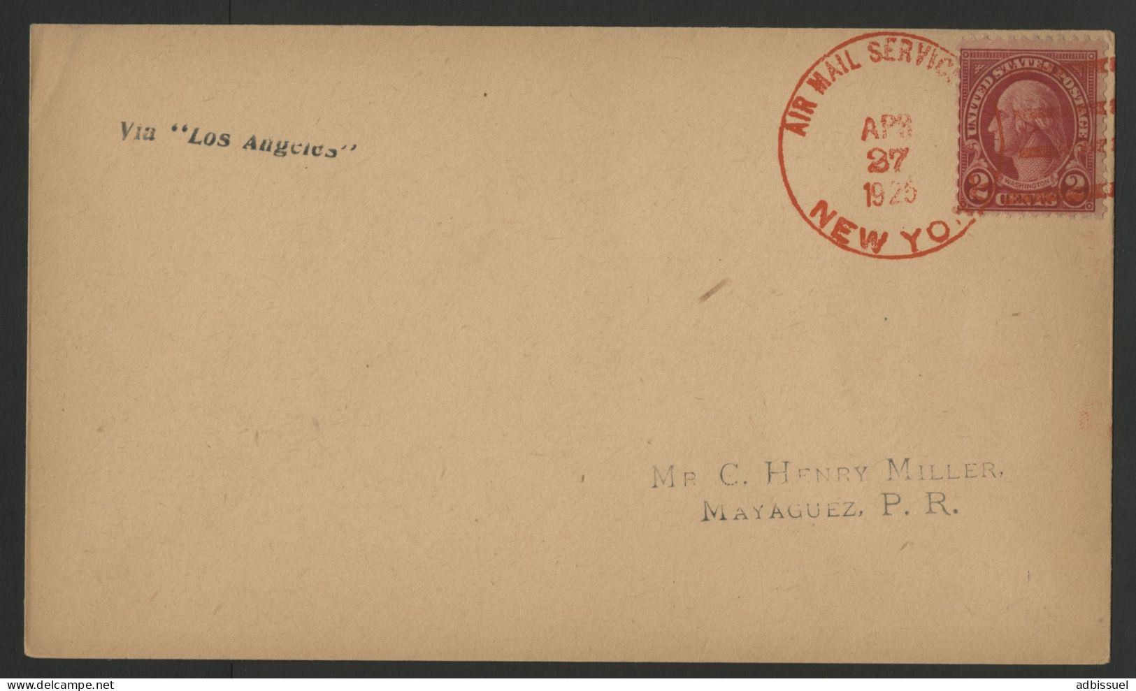 N° 229 AIR MAIL SERVICE NEW YORK 24/4/1925 FIRST FLIGHT TO MAYAGUEZ Via LOS ANGELES Voir Suite - 1c. 1918-1940 Covers