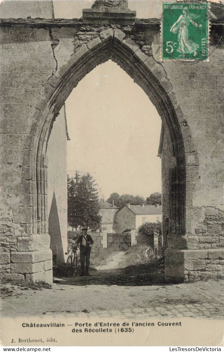 FRANCE - Châteauvillain - Porte D'Entrée De L'ancien Couvent Des Récollets - Carte Postale Ancienne - Chateauvillain